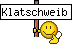 :klatschweib: